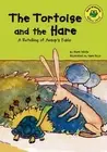 The Tortoise and the Hare: A Retelling of Aesop's Fable by Mark White: New