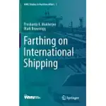 FARTHING ON INTERNATIONAL SHIPPING