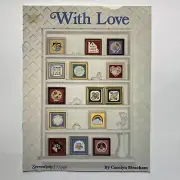 With Love Serendipity Designs Carolyn Meacham Cross Stitch Patterns Leaflet