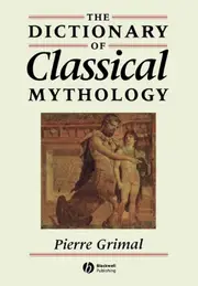 The Dictionary of Classical Mythology
