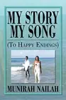 My Story My Song (to Happy Endings): To Happy Endings.9781483609706 New<|