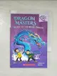 【書寶二手書T1／原文小說_ASL】Dragon Masters Secret of the Water Dragon_West, Tracey/ Howells, Graham (ILT)