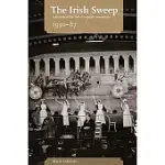 THE IRISH SWEEP: A HISTORY OF THE IRISH HOSPITALS SWEEPSTAKE, 1930-87
