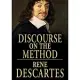 A Discourse on Method, Meditations on the First Philosophy, and Principles of Philosophy: Library Edition