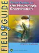 Field Guide to the Neurologic Exam