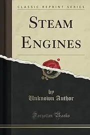 Steam Engines (Classic Reprint)