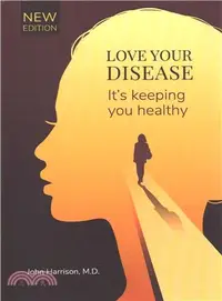 在飛比找三民網路書店優惠-Love Your Disease ― It's Keepi