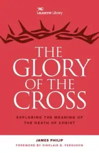 在飛比找博客來優惠-The Glory of the Cross: Explor