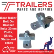 Boat Trailer Bolt On Bracket Suits 20mm Posts, Skids, Stems and Yokes (pair)
