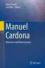 Manuel Cardona: Memories and Reminiscences by Klaus Ensslin (English) Hardcover