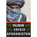 THE TALIBAN AND THE CRISIS OF AFGHANISTAN