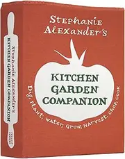 Stephanie Alexander's Kitchen Garden Companion