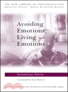 在飛比找三民網路書店優惠-Avoiding Emotions, Living Emot