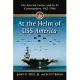 At the Helm of USS America: The Aircraft Carrier and Its 23 Commanders, 1965-1996