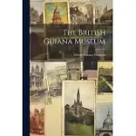 THE BRITISH GUIANA MUSEUM