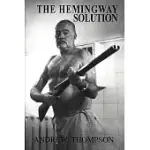 THE HEMINGWAY SOLUTION