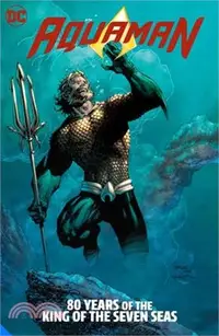 在飛比找三民網路書店優惠-Aquaman: 80 Years of the King 