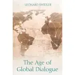 THE AGE OF GLOBAL DIALOGUE