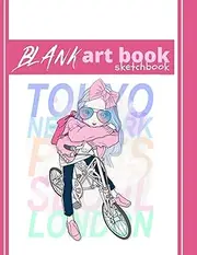 Blank Art Book Sketchbook | Tokio New York Paris Seoul London: Excellent 100 All Blank Framed White Pages. Perfect For Fashion Design, Drawing, Sketching, Doodling, Painting, and Tattooists.