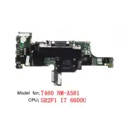 01HW835 01HW836 01AW344 For Lenovo Thinkpad T460 Motherboard NM-A581 i7-6600U