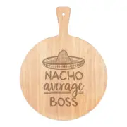 Nacho Average Boss Pizza Board Paddle Wooden Worlds Best Awesome Manager