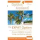 The Expat Option - Living Abroad: A proven Guide to successful Living and Working Abroad - wherever you want to go...