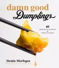 在飛比找博客來優惠-Damn Good Dumplings: 60 Innova