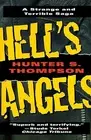 Hell's Angels: A Strange and Terrible Sa Thompson, Hunter S. Paperback