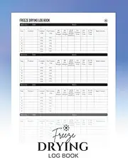 [My SoCold Press] Freeze Drying Log Book: Track Batches, Freeze Times, Weights, and Pantry Prep Easily