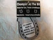 Chompin' At The Bit Horse Magnet IF I DIDN'T HAVE A HORSE Car Truck Mail Box