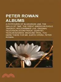 在飛比找三民網路書店優惠-Peter Rowan Albums: A Potpourr