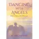 Dancing with Angels: Songs and Poems of the Millennium