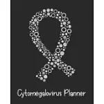 CYTOMEGALOVIRUS PLANNER: CYTOMEGALOVIRUS JOURNAL NOTEBOOK (8X10), CYTOMEGALOVIRUS BOOKS, CYTOMEGALOVIRUS GIFTS, CYTOMEGALOVIRUS AWARENESS