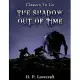The Shadow out of Time (Annotated)