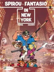 Spirou & Fantasio: v. 2: Spirou and Fantasio in New York by Tome