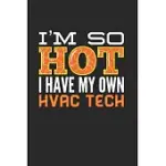 HVAC WIFE SHIRT I’’M SO HOT I HAVE MY OWN HVAC TECH: NOTEBOOK COMPACT 6 X 9 INCHES BLOOD PRESSURE LOG 120 CREAM PAPER (DIARY, NOTEBOOK, COMPOSITION BOO