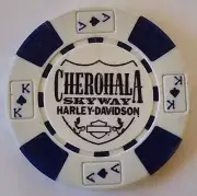 CHEROHALA SKYWAY HARLEY-DAVIDSON Tellico Plains TN White/Blue Sig Poker Chip