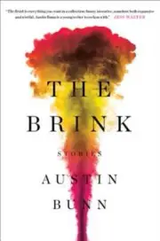 The Brink: Stories by Austin Bunn: New