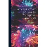A LABORATORY GUIDE IN CHEMICAL ANALYSIS