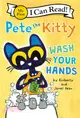 Pete the Kitty: Wash Your Hands