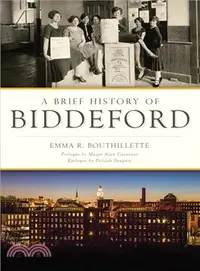 在飛比找三民網路書店優惠-A Brief History of Biddeford