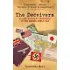 The Deceivers: Allied Military Deception in the Second World War