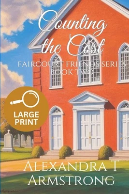 Counting The Cost: Faircourt Friends Series Book Two (Faircourt F