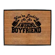 Youre Looking At An Awesome Boyfriend - Funny Novelty Doormat Man Cave Floor mat