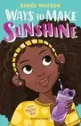 Ways to Make Sunshine by Ren?e Watson (English) Paperback Book
