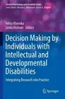 Decision Making by Individuals with Intellectual and Developmental Disabilities: