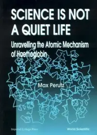 在飛比找博客來優惠-Science Is Not a Quiet Life: U