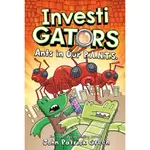 INVESTIGATORS 04:ANTS IN OUR P.A.N.T.S. 鱷魚偵探第集精裝英文版