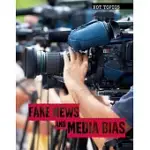 FAKE NEWS AND MEDIA BIAS