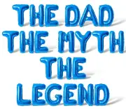 THE DAD THE MYTH THE LEGEND Letter Balloon Banner - Fathers Day Party Decoration